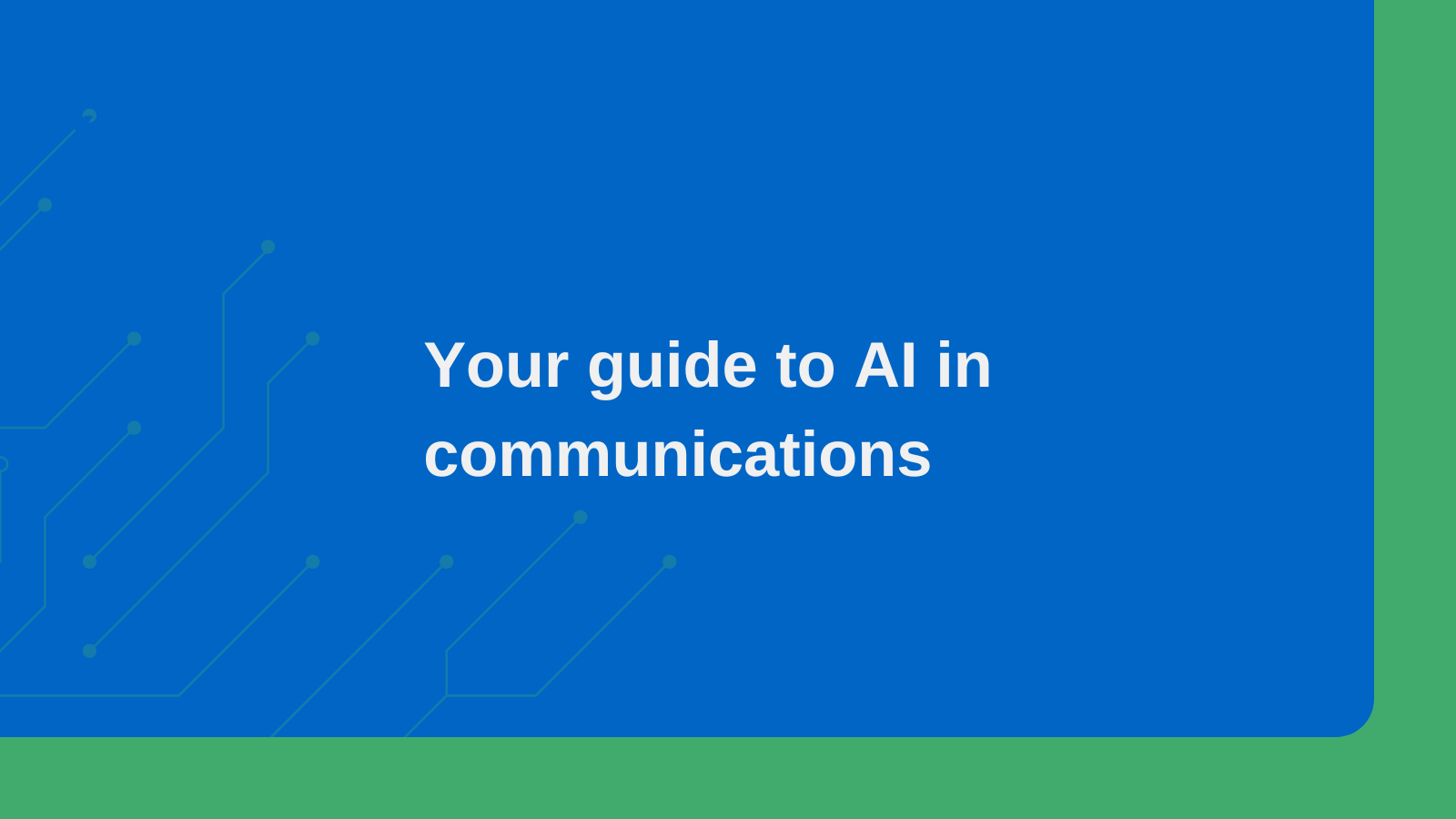 Your Guide to AI in Communications